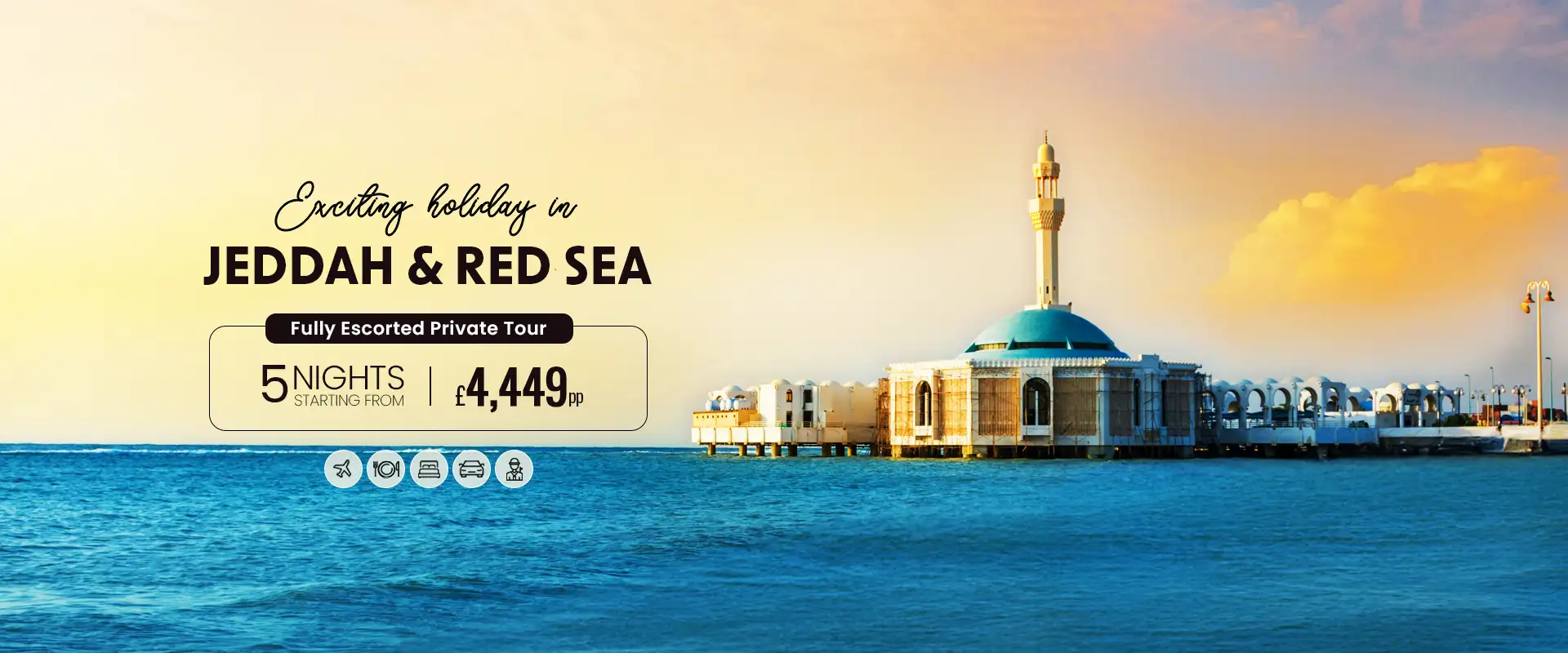 Exciting Holiday in Jeddah & Red Sea